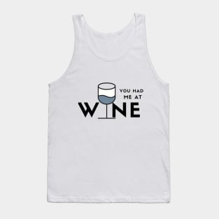 You Had Me At Wine (blue) Tank Top